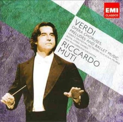 Riccardo Muti - Verdi: Opera Choruses; Overtures &amp; Ball (CD)