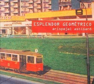 Esplendor Geometrico - Arispejal Astisaro (CD)