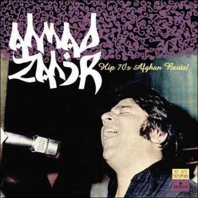 Ahmad Zahir - Hip 70's Afghan Beats (CD)