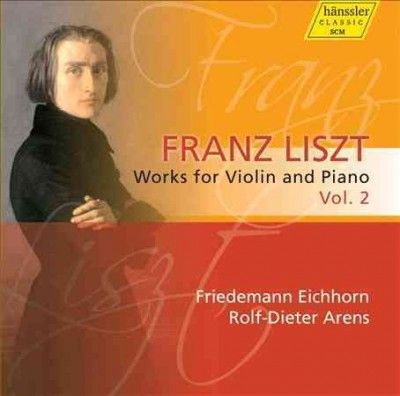 Franz Liszt: Works for Violin and Piano (CD / Album)