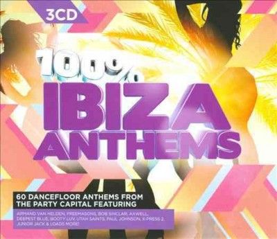 100 Percent Ibiza Anthems - (Import CD)