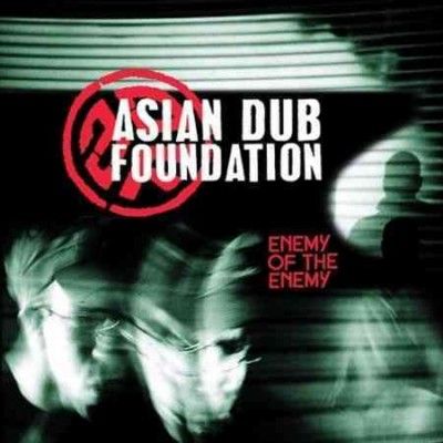 Various - Asian Dub Foundation: Enemy Of The Ene (CD)