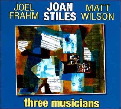 Joan Stiles - Three Musicians (CD)
