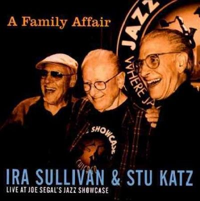 Ira Sullivan - Family Affair: Live/joe Segal's Jazz (CD)