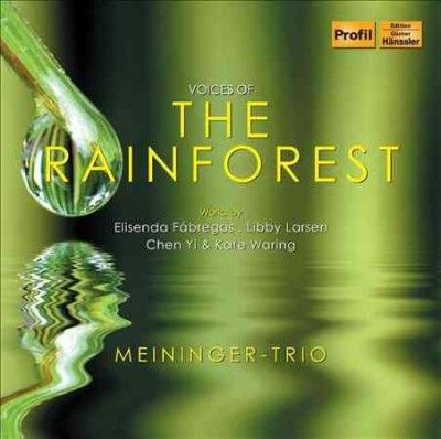 Meininger Trio - Voices Of The Rainforest (CD)
