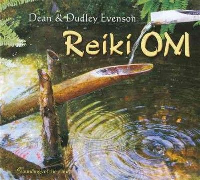 Dean &amp; Dudl Evenson - Reiki Om (CD)