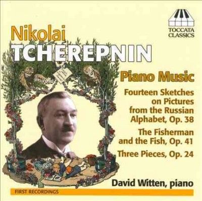 Nikolai Tcherepnin: Piano Music (CD / Album)