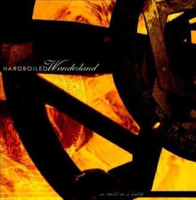 Hardboiled Wonderlan - As Small As A World As Large As Alone (CD)