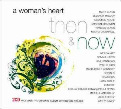 A Woman's Heart - Then and Now (CD / Album)