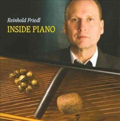 Reinhold Friedl - Inside Piano (CD)