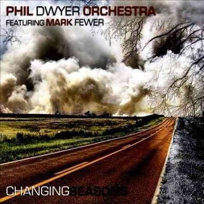 Phil Orchestr Dwyer - Changing Seasons (CD)