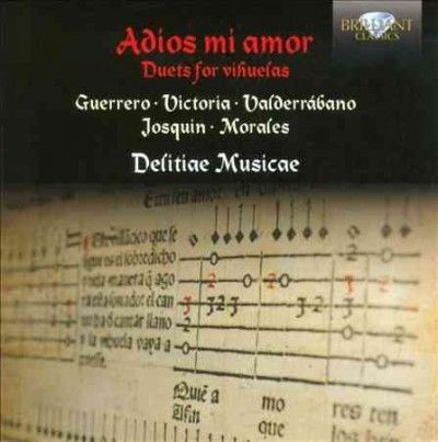 Delitiae Musicae - Adios Mi Amor: Duets For 2 Vihuelas (CD)