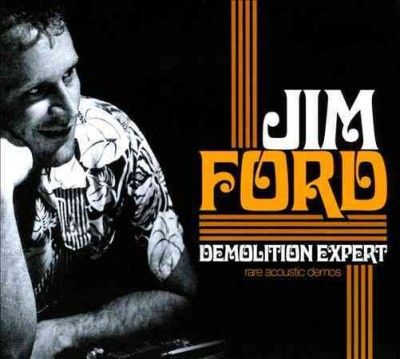 Jim Ford - Demolition Expert (CD)