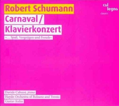 Robert Schumann: Carnaval/Klavierkonzert (CD / Album)