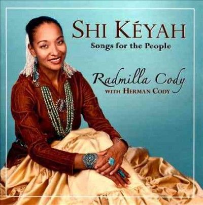 Radmilla Cody - Shi Keyah: Songs For The People (CD)