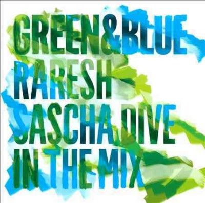 Raresh - Green &amp; Blue: Raresh &amp; Sascha Dive In (CD)
