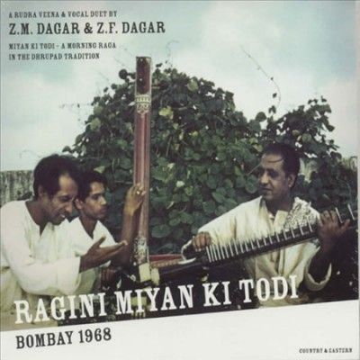 Bahauddin Dagar - Ragini Miyan Ki Todi (CD)