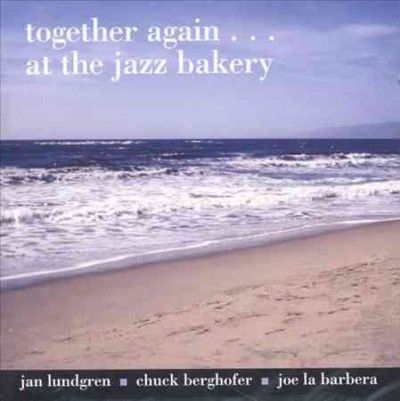Together Again at the Jazz Bakery - (Import CD)