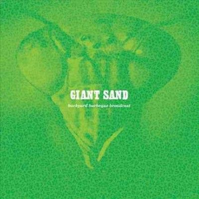 Giant Sand - Backyard Bbq Broadcast (25th Ann Ed) (CD)