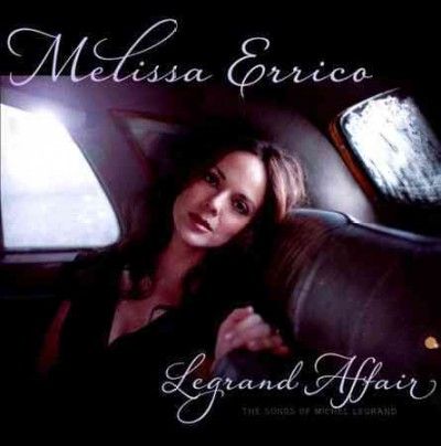 Melissa Errico - Legrand Affair (CD)