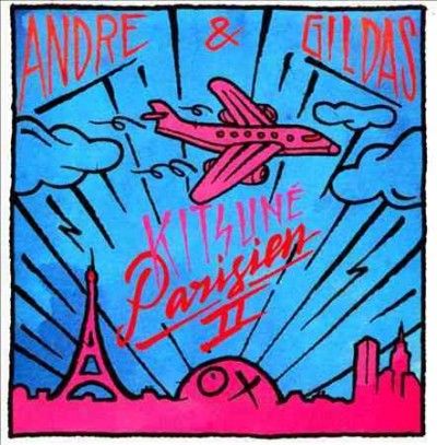 Andre &amp; Gildas - Kitsune Parisien Ii (CD)
