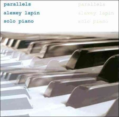 Alexey Lapin - Parallels: Solo Piano (CD)