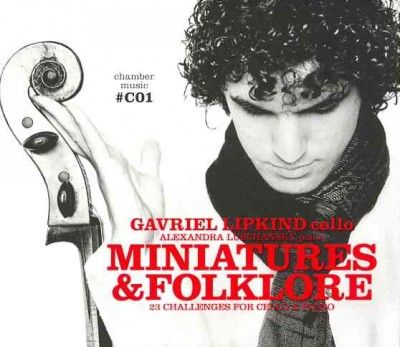 Gavriel Lipkind - Miniatures &amp; Folklore: 23 Pieces For C (CD)