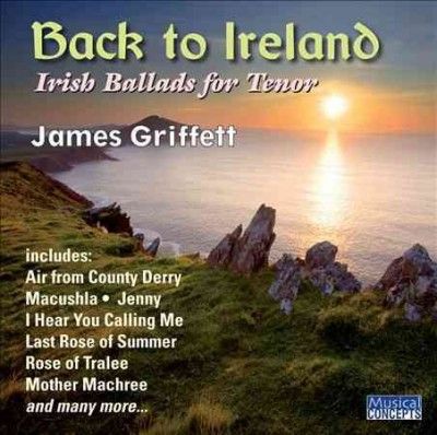 James Griffett - Back To Ireland: Irish Songs &amp; Ballads (CD)