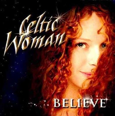 Celtic Woman - Believe (CD)