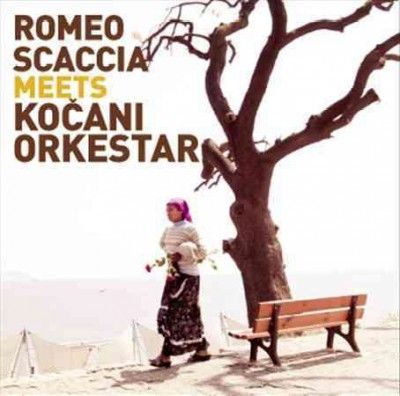 Kocani Orkestar - Romeo Scaccia Meets Kocani Orkestar (CD)