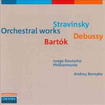 Stravinsky/Debussy/Bartok: Orchestral Works (CD / Album)