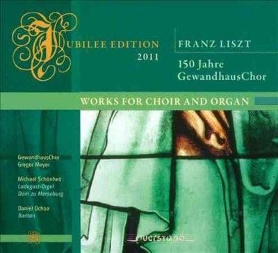 Liszt: Works for Choir and Organ (CD / Album)