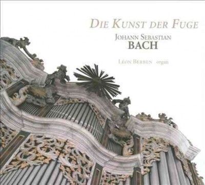 Johann Sebastian Bach: Die Kunst Der Fuge (CD / Album)