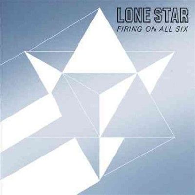 Lone Star - Firing On All Six (CD)