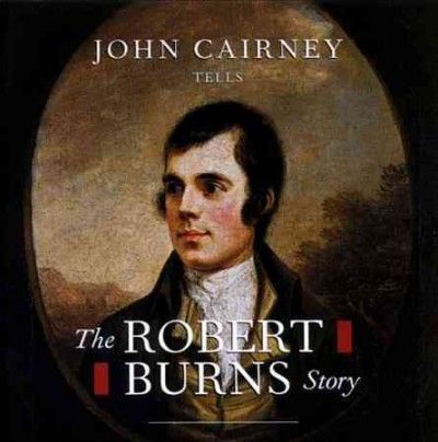 John Cairney - Robert Burns Story (CD)