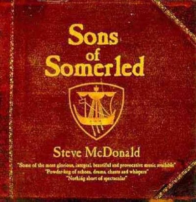 Steve Mcdonald - Sons Of Somerled (CD)