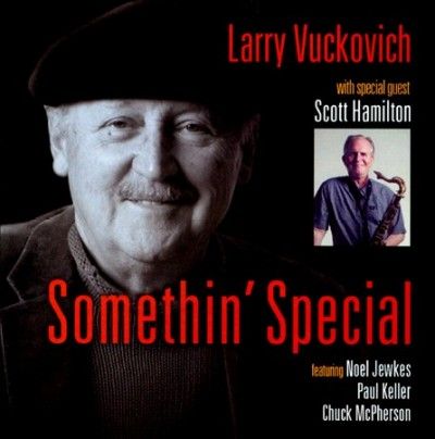 Larry Vuckovich - Somethin Special (CD)