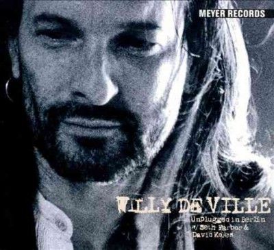 Willy Deville - Unplugged In Berlin (CD)