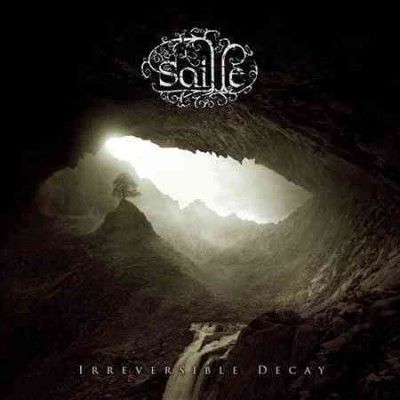 Saille - Irreversible Decay (CD)