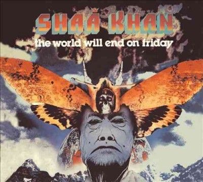 Shaa Khan - World Will End On Friday (CD)
