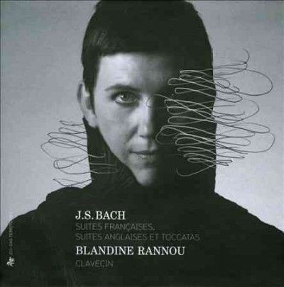 Blandine Rannou: J. S. Bach - Suites Francaises Et Anglaises/... (CD / Album)