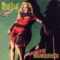 Meat Loaf - Welcome To The Neighbourhood (CD)
