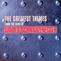 The Greatest Themes From The Films Of Arnold Schwarzenegger (CD / Album)