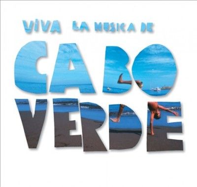 Viva La Musica De Cape Verde (CD / Album)
