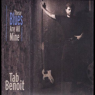 Tab Benoit - These Blues Are All Mine (CD)