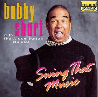 Bobby Short - Swing That Music (CD)