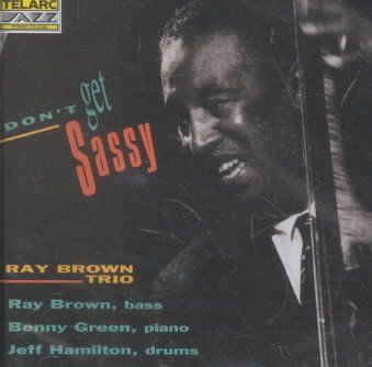 Ray/trio Brown - Don't Get Sassy (CD)