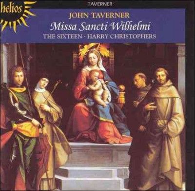 Sixteen/christophers - Taverner: Missa Sancti Wilhelmi (CD)