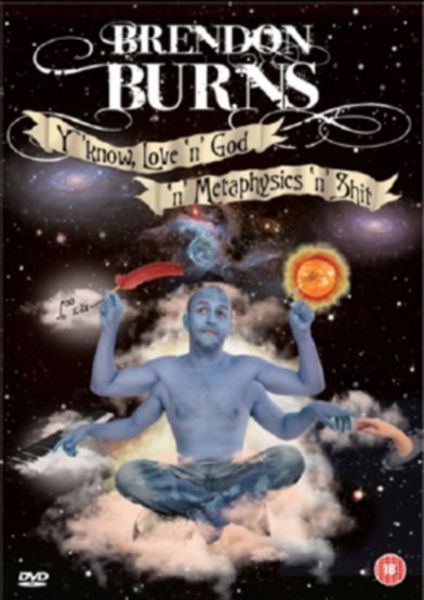 Brendon Burns: Y'know - Love 'N' God 'N' Metaphysics 'N' S**t(DVD)