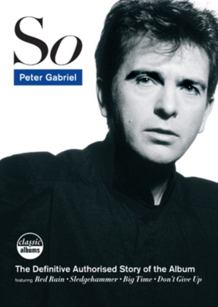 Peter Gabriel: So - Classic Albums(DVD)